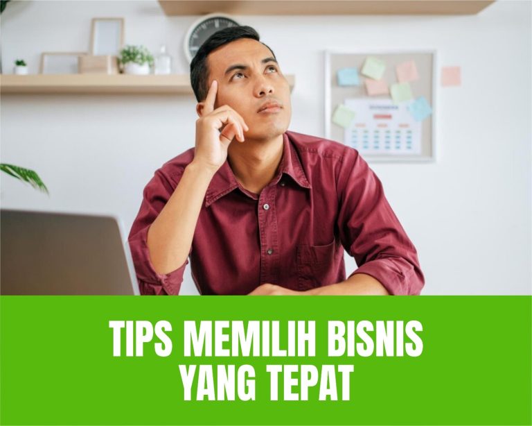 Tips Memilih Bisnis yang Tepat