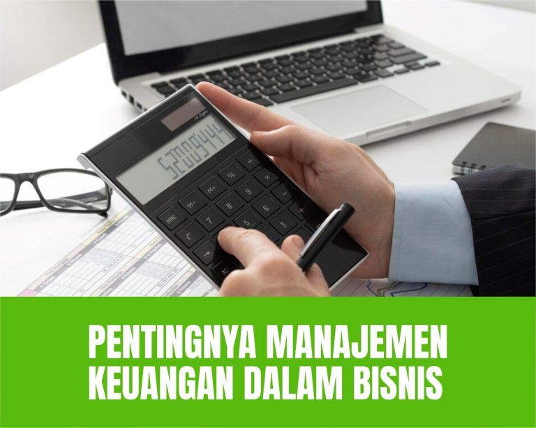 Pentingnya Manajemen Keuangan dalam Bisnis